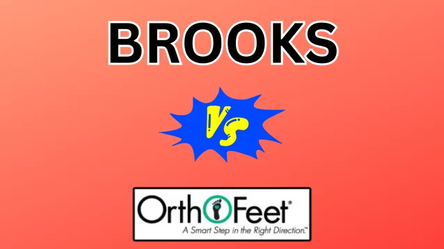 Brooks VS Orthofeet